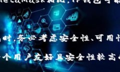 TP钱包（TP Wallet）是一种数字货币钱包，主要用于